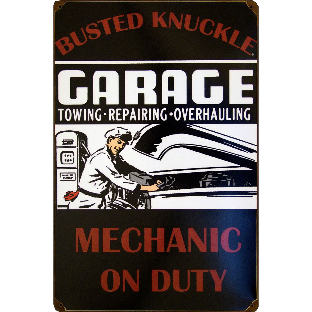 The Busted Knuckle Garage Mechanic On Duty Shop Sign