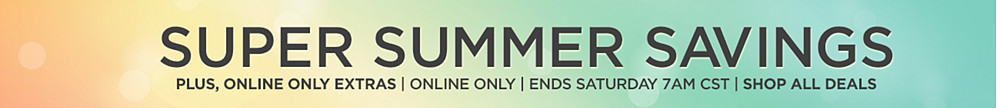 Super&#x20;Summer&#x20;Sale&#x20;Plus&#x20;Onling&#x20;Only&#x20;Extras