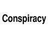 Conspiracy