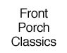 Front Porch Classics