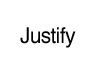 Justify