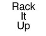 Rack It Up!