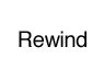 Rewind