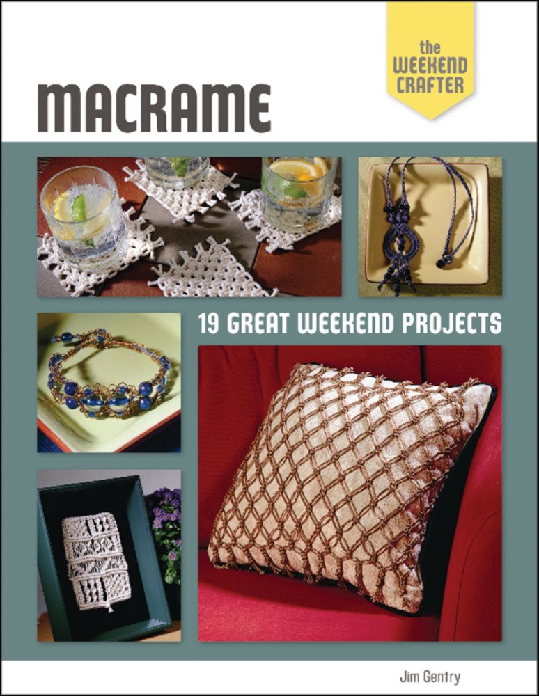 STERLING PUBLISHING Macrame: The Weekend Crafter