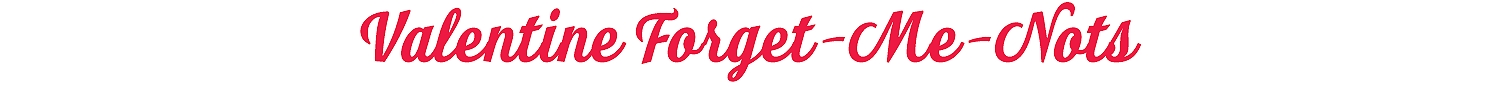 Valentine Forget-me-nots