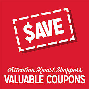 $AVE | Attention Kmart Shoppers | VALUABLE COUPONS