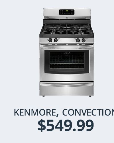 Kenmore Gas Range; $599.99