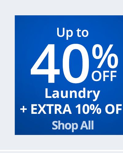 Up to 40% off Laundry +extra 10% off