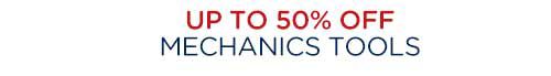 Up to 50% off Mechanics Tools