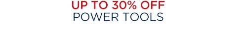Up to 30% off power tools