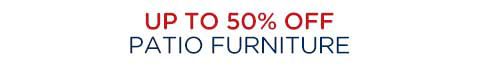 Up to 50% off patio furniture