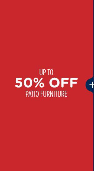 Up to 50% off patio furniture