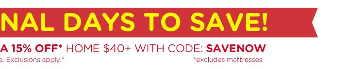 Extra 15% off $40+ on home items with code: SAVENOW