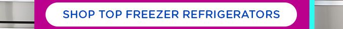 SHOP TOP FREEZER REFRIGERATORS 