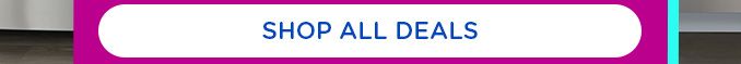 SHOP ALL DEALS