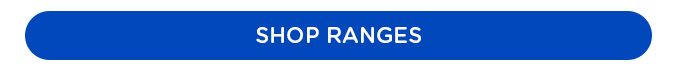 SHOP RANGES