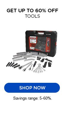 GET UP TO 60% OFF TOOLS | SHOP NOW | Savings range: 5-60%