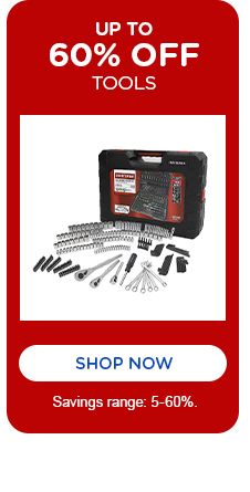 UPTO 60% OFF | TOOLS |SHOP NOW | Savings ranges: 5-60%.