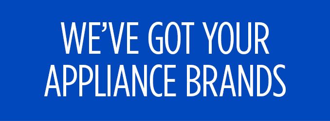 WE'VE GOT YOUR APPLIANCE BRANDS | KENMORE | SHOP NOW