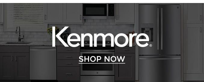 KENMORE | SHOP NOW