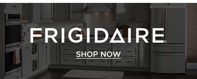 FRIGIDARE | SHOP NOW