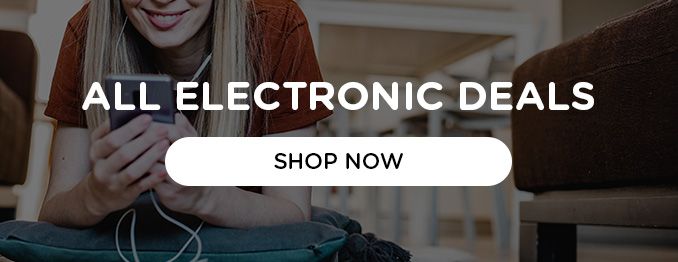 ALL ELECTRONIC DEALS | SHOP NOW