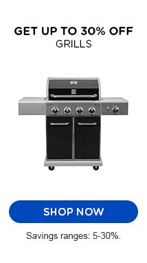 GET UP TO 30% OFF GRILSS | SHOP NOW | Savings range 5-30%.
