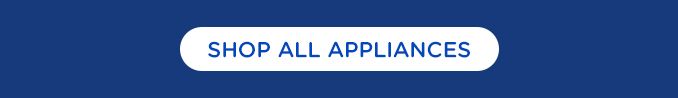 SHOP ALL APPLIANCES