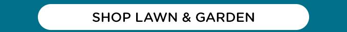 SHOP LAWN & GARDEN